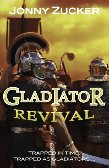 Book cover of: Gladiator Revival. By: Jonny Zucker