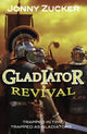 Book cover of: Gladiator Revival. By: Jonny Zucker
