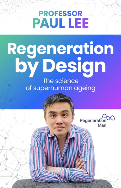 Book cover of: Regeneration by Design. By: Paul Lee