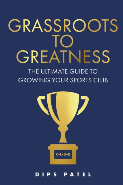 Book cover of: Grassroots to Greatness