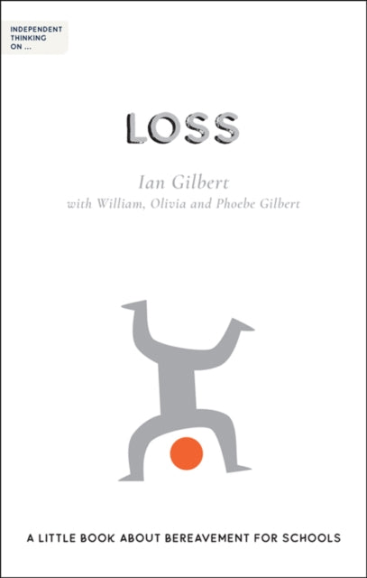 Book cover of: Independent Thinking on Loss. By: Ian Gilbert