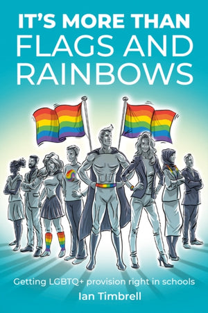 It's More Than Flags and Rainbows