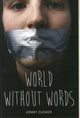 Book cover of: World Without Words. By: Jonny Zucker