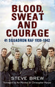 Book cover of: Blood, Sweat and Courage. By: Steve Brew
