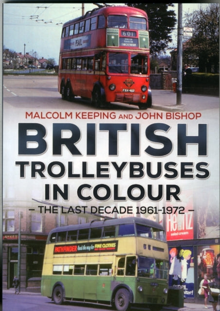 Book cover of: British Trolleybuses in Colour. By: John Bishop - undifferentiated