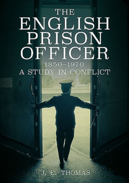 Book cover of: English Prison Officer 1850 to 1970. By: Thomas, J. E.