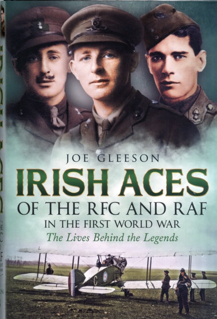 Book cover of: Irish Aces of the RFC and the RAF. By: Joe Gleeson