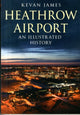 Book cover of: Heathrow Airport. By: Kevan James