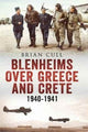 Book cover of: Blenheims Over Greece and Crete 1940-1941. By: Brian Cull