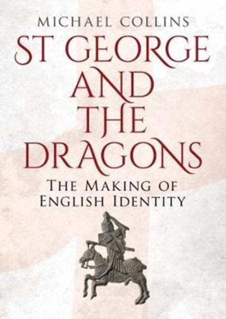 Book cover of: St George and the Dragons. By: Michael Collins