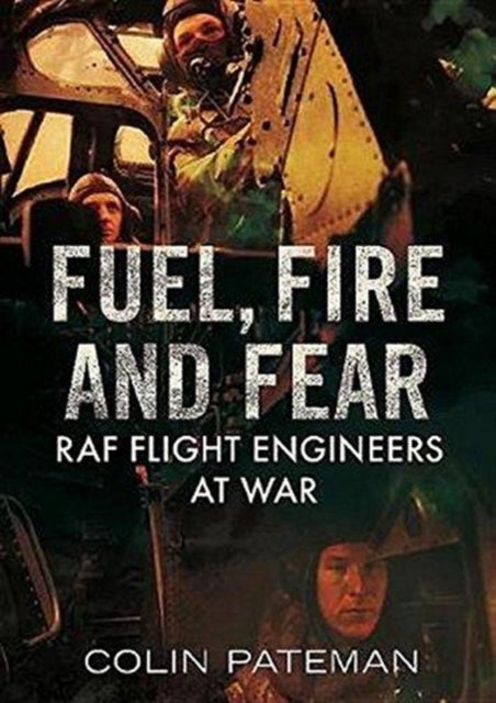 Book cover of: Fuel Fire And Fear. By: Colin Pateman