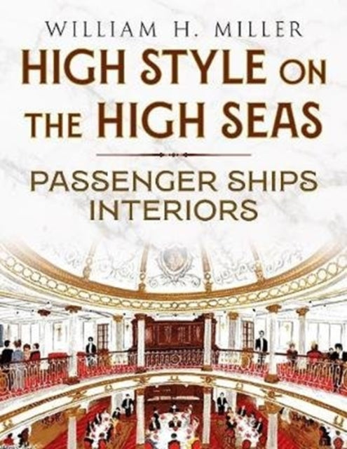 Book cover of: High Style on the High Seas. By: Miller, William