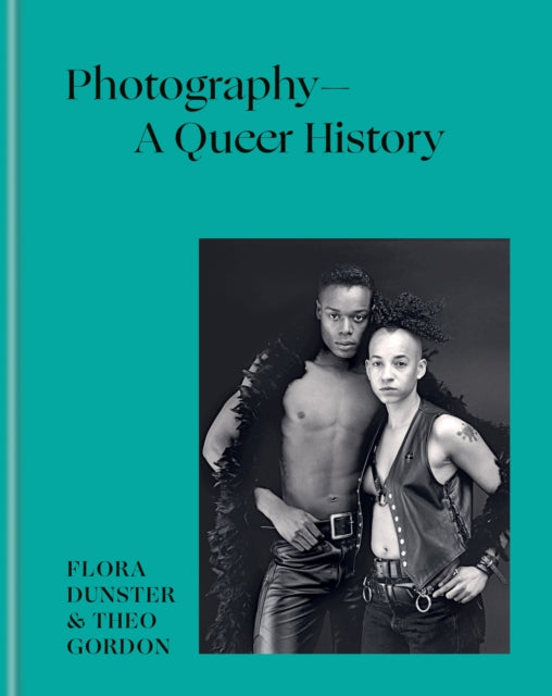 Book cover of: Photography – A Queer History. By: Flora Dunster