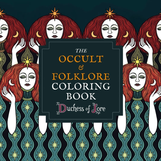 Book cover of: Occult & Folklore Coloring Book. By: Duchess of Lore