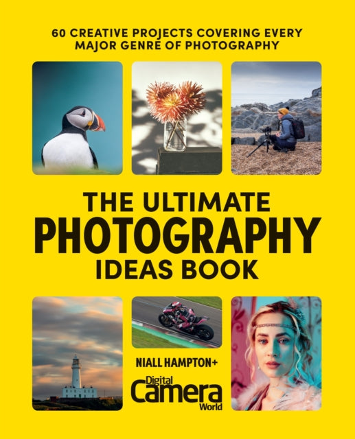 Book cover of: Ultimate Photography Ideas Book. By: Niall Hampton