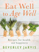Book cover of: Eat Well to Age Well