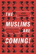 The Muslims Are Coming!