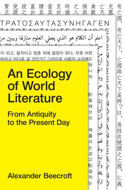 Book cover of: Ecology of World Literature. By: Alexander Beecroft