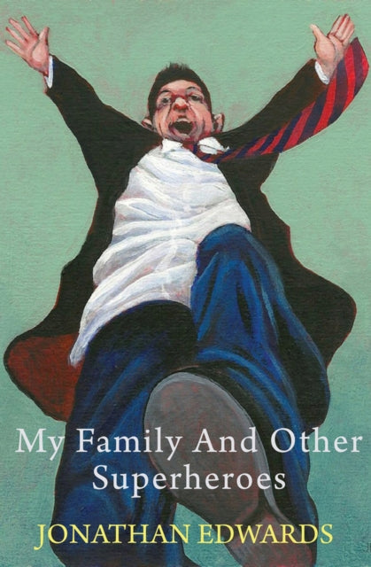 Book cover of: My Family and Other Superheroes
