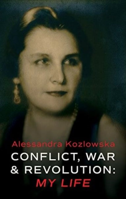 Book cover of: Conflict, War and Revolution: My Life. By: Andrew George Perutz
