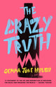 Book cover of: Crazy Truth. By: Gemma June Howell