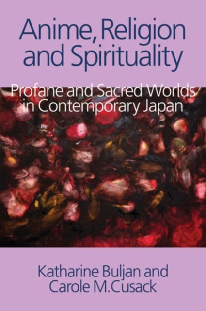 Book cover of: Anime, Religion and Spirituality