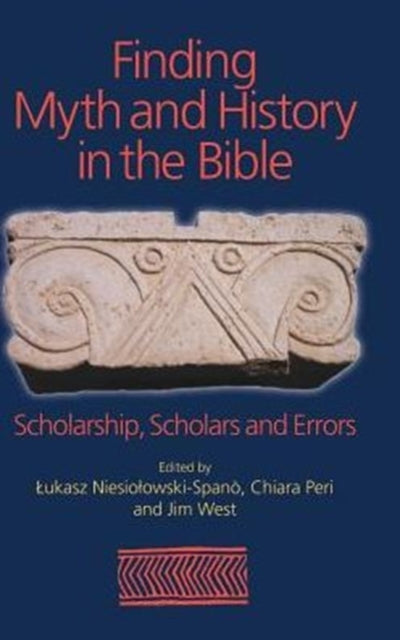 Book cover of: Finding Myth and History in the Bible. By: Łukasz Niesiołowski-Spanò