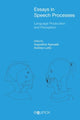Book cover of: Essays in Speech Processes. By: Augustine Agwuele