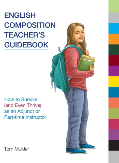 Book cover of: English Composition Teacher's Guidebook. By: Tom Mulder
