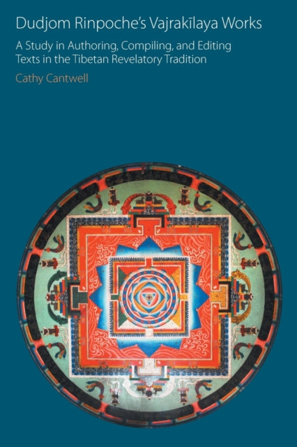 Book cover of: Dudjom Rinpoche's Vajrakilaya Works. By: Cathy Cantwell