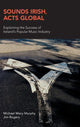 Book cover of: Sounds Irish, Acts Global. By: Michael Mary Murphy