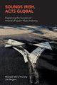 Book cover of: Sounds Irish, Acts Global. By: Michael Mary Murphy