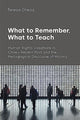 Book cover of: What to Remember, What to Teach. By: Teresa Oteiza