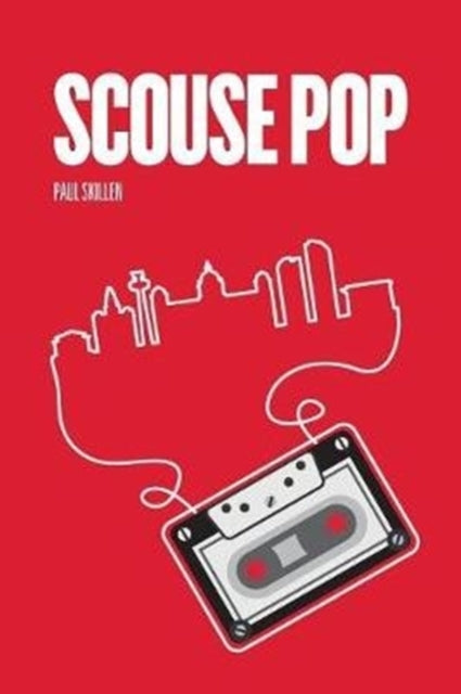Book cover of: Scouse Pop. By: Paul Skillen