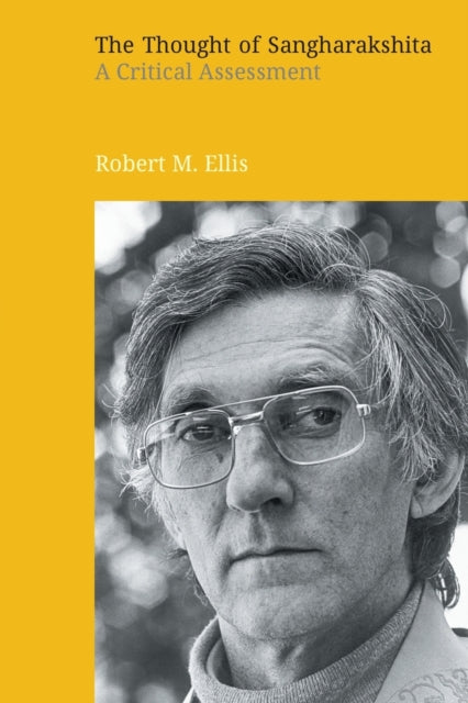 Book cover of: Thought of Sangharakshita. By: Robert M. Ellis