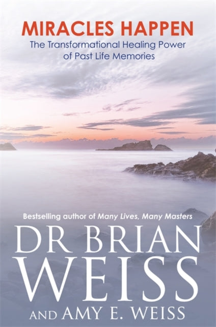 Book cover of: Miracles Happen. By: Brian L. Weiss