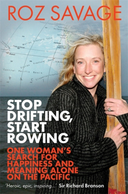 Book cover of: Stop Drifting, Start Rowing. By: Roz Savage