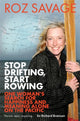 Book cover of: Stop Drifting, Start Rowing. By: Roz Savage