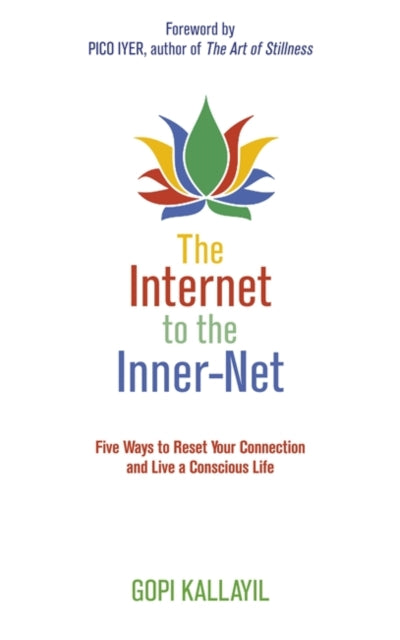 Book cover of: Internet to the Inner-Net. By: Gopi Kallayil