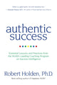 Book cover of: Authentic Success. By: Robert Holden