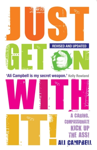 Book cover of: Just Get on with It!. By: Ali Campbell