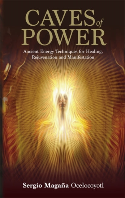 Book cover of: Caves of Power. By: Sergio Magaña