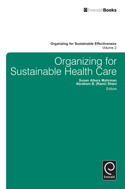Book cover of: Organizing for Sustainable Healthcare
