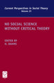 Book cover of: No Social Science without Critical Theory. By: Harry F. Dahms