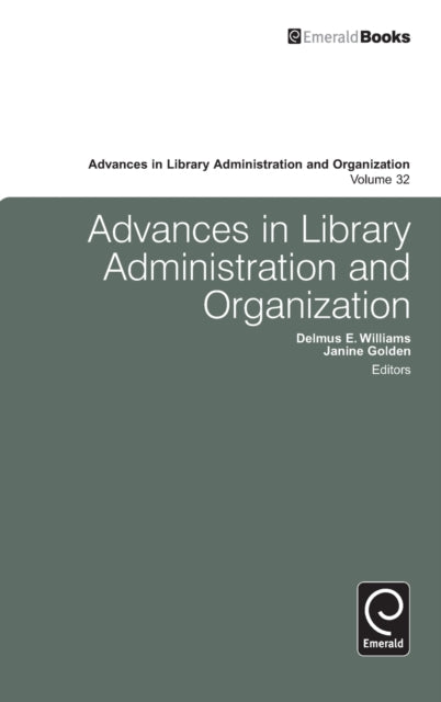 Book cover of: Advances in Library Administration and Organization. By: Janine Golden
