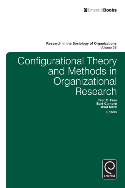 Book cover of: Configurational Theory and Methods in Organizational Research. By: Peer C. Fiss