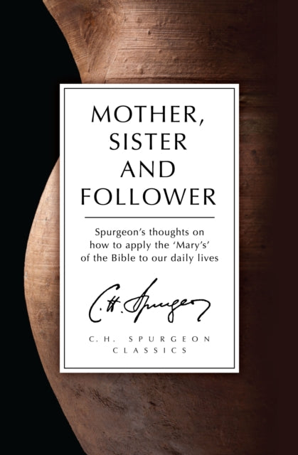 Book cover of: Mother, Sister and Follower. By: Charles Spurgeon