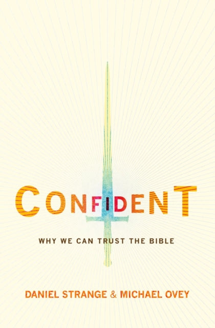 Book cover of: Confident. By: Michael Ovey
