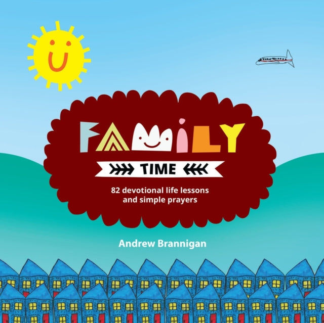 Book cover of: Family Time. By: Andrew Brannigan