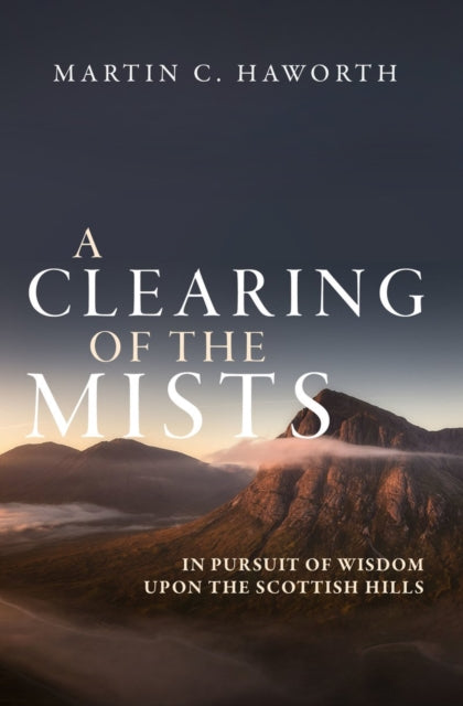 Book cover of: Clearing of the Mists. By: Martin C. Haworth